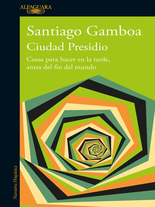 Detalles del título Ciudad Presidio de Santiago Gamboa - Lista de espera